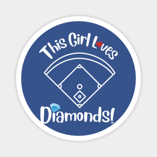 This Girl Loves Diamonds Baseball Magnet